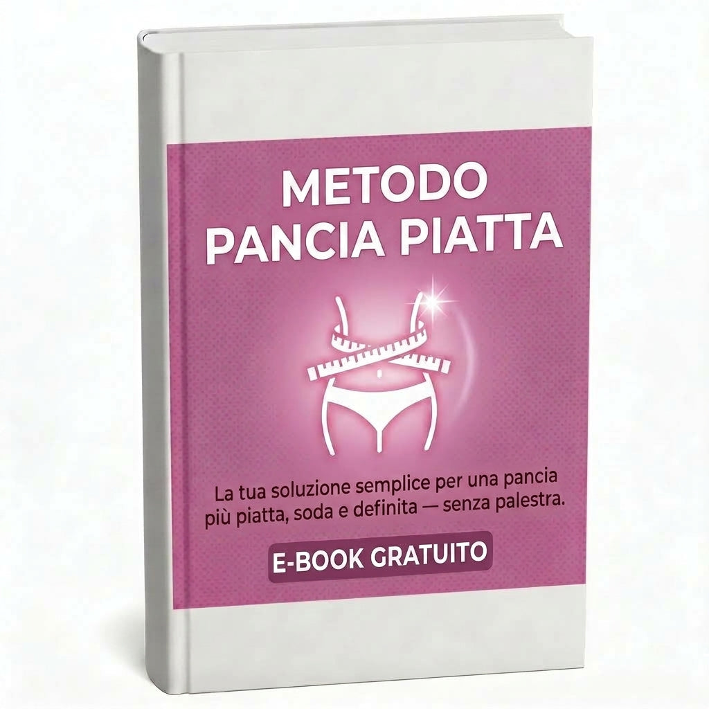 E-book: Il metodo per un ventre piatto — La tua guida semplice per un basso ventre più piatto e tonico